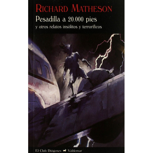 Pesadilla A 20.000 Pies, De Richard Matheson., Vol. Único. Editorial Valdemar, Tapa Blanda En Español