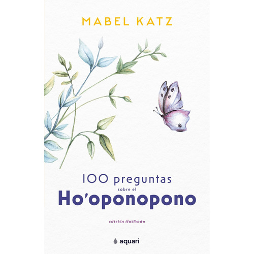 Libro 100 Preguntas Sobre El Ho' Oponopono - Mabel Katz