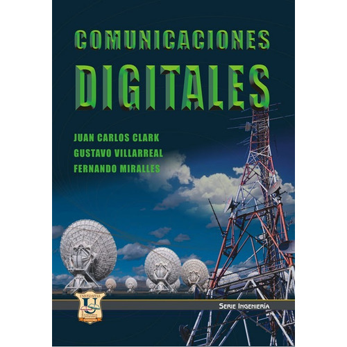 Comunicaciones Digitales. Juan Carlos Clark