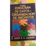 estructura de datos y organizacion de archivos loomis
