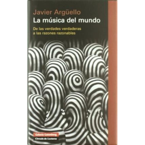 La Música Del Mundo - Javier Arguello - Libro
