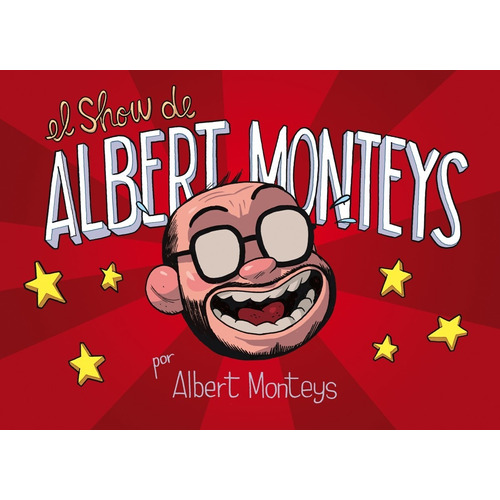 Libro El Show De Albert Monteys - Monteys, Albert