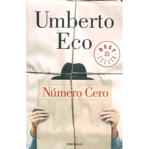 Número Cero, De Umberto Eco. Editorial Debolsillo En Español