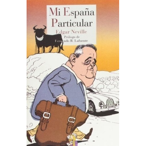 Mi España Particular - Edgard  Neville, De Edgard  Neville. Editorial Reino De Cordelia En Español