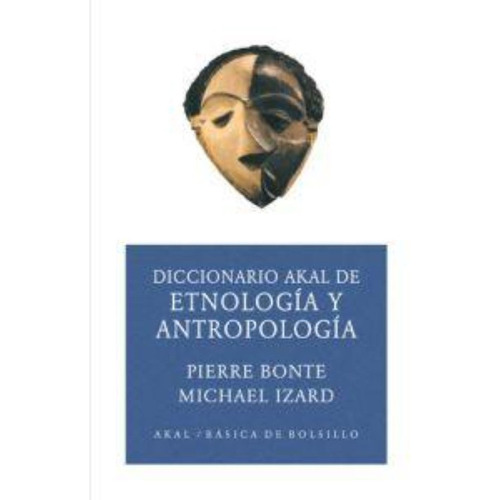 Diccionario Akal De Etnología Y Antropología Bonte Izard