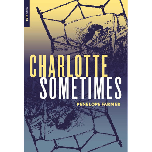 Charlotte Sometimes (new York Review Childrenøs Collection), De Farmer, Penelope. Editorial Nyrb Kids, Tapa Blanda En Inglés