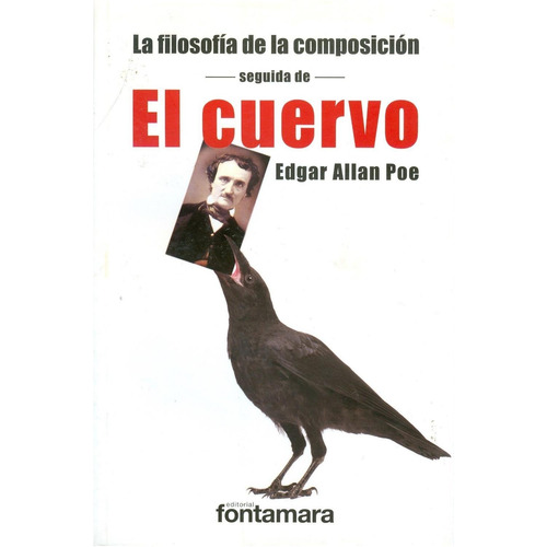 La Filosofía De La Composición. Seguida De  El Cuervo 