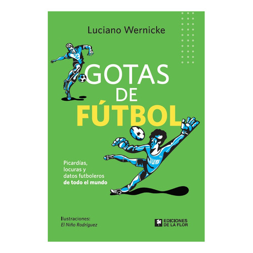 Gotas De Futbol - Luciano Wernicke