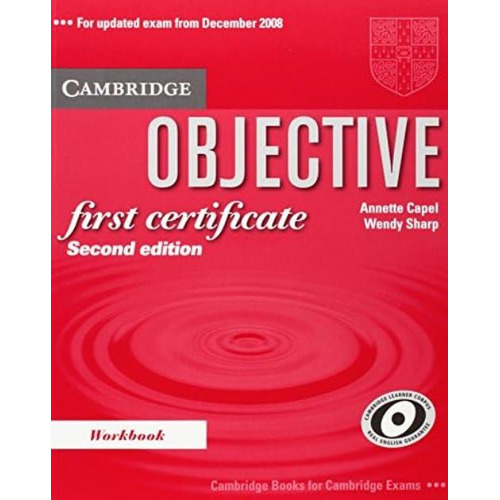 Objective First Certificate Workbook, De Capel, Annette. Editorial Oem, Tapa Blanda En Inglés