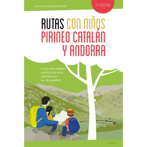 Rutas Con Niãâos En El Pirineo Catalan Y Andorra, De , Noel Arraiz Y Agueda Monfort. Editorial Editorial Xplora En Español