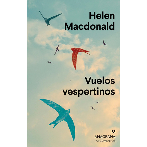 Libro Vuelos Vespertinos - Helen Macdonald - Anagrama