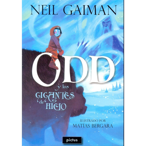 Odd Y Los Gigantes De Hielo - Neil Gaiman