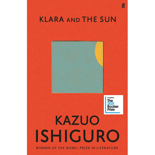 Klara And The Sun - Faber & Faber *march 2021*, De Kazuo Ishiguro. Editorial Faber & Faber, Tapa Blanda En Español