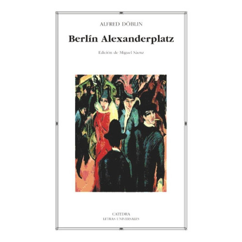 Berlãân Alexanderplatz, De Döblin, Alfred. Editorial Ediciones Cátedra, Tapa Blanda En Español