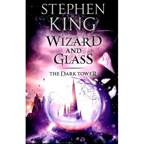 Dark Tower,the - Wizard And Glass (vol.4) - King Stephen