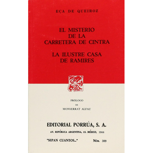 El misterio de la carretera de Cintra · La ilustre casa de Ramíres: No, de Eça de Queiroz, José Maria., vol. 1. Editorial Porrua, tapa pasta blanda, edición 2 en español, 1988
