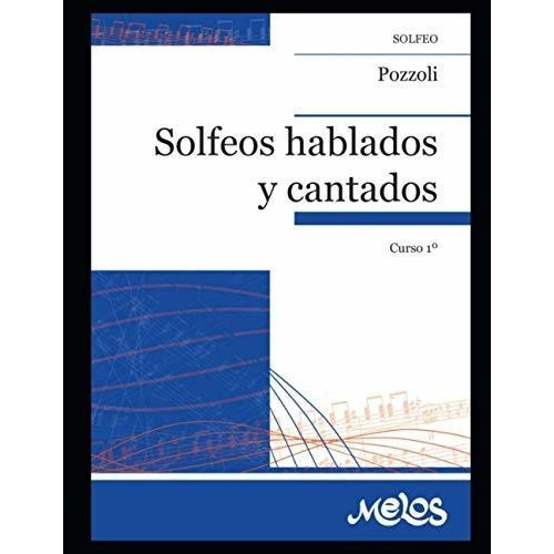 Solfeos Hablados Y Cantados Curso N-1 - Pozzoli,..., de Pozzoli, Ett. Editorial Independently Published en español