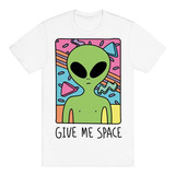 Playera Camiseta Give Me Space Alien Color Verde Mi Espacio