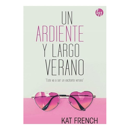 Un Ardiente Y Largo Verano - Kat French