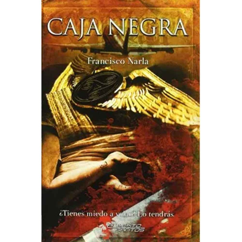 Caja Negra, De Francisco Narla. Editorial Alberto Santos, Edición 1 En Español, 2012