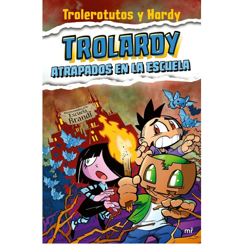 Trolerotutos y Hardy Trolardy 4 Atrapados en la escuela Ediciones Martínez Roca