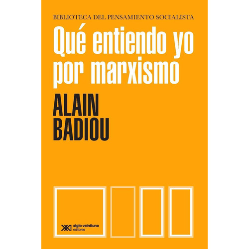 Que Entiendo Yo Por Marxismo - Colecci N: M¡nima - Alain Bad