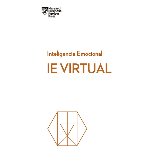 Ie Virtual: Inteligencia Emocional, De Harvard Business Review Press. Serie Inteligencia Emocional, Vol. 0.0. Editorial Reverte Management, Tapa Blanda, Edición 1.0 En Español, 2022