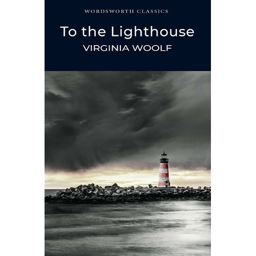 To The Lighthouse - Wordsworth Classics, De Wolf, Virginia. Editorial Wordsworth, Tapa Blanda En Inglés Internacional, 2002