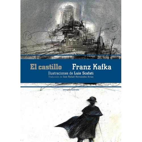 El Castillo - Jose Rafael Hernandez Arias / Franz Kafka