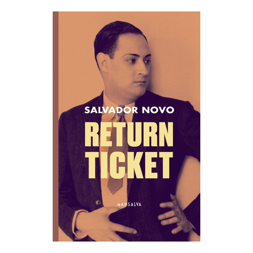 Return Ticket Salvador Novo Editorial Mansalva en Español