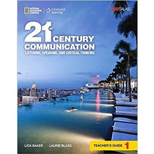 21st Century Communication 1 - Teacher's Guide, De Baker, Lida. Editorial National Geographic, Tapa Blanda En Inglés Americano, 2017