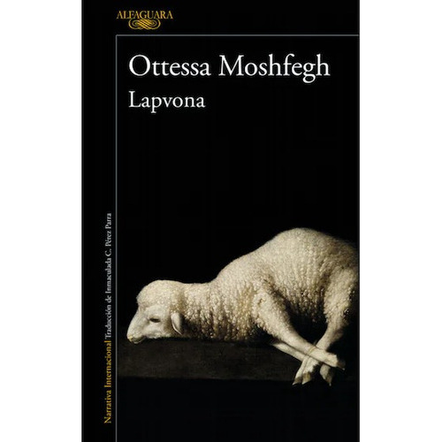 Lapvona, De Ottessa Moshfegh. Editorial Alfaguara, Tapa Blanda, Edición 1 En Español, 2023