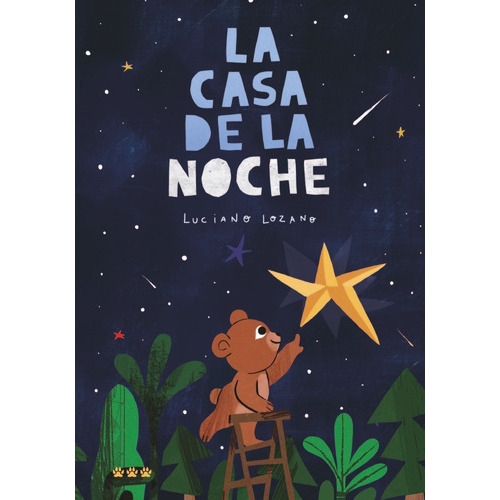 La Casa De La Noche, De Lozano, Luciano. Editorial Tres Tigres Tristes, Tapa Dura En Español