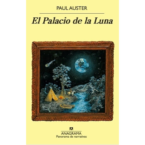 El Palacio De La Luna - Paul Auster