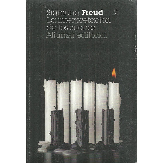 La Interpretación De Los Sueños 2 - Freud