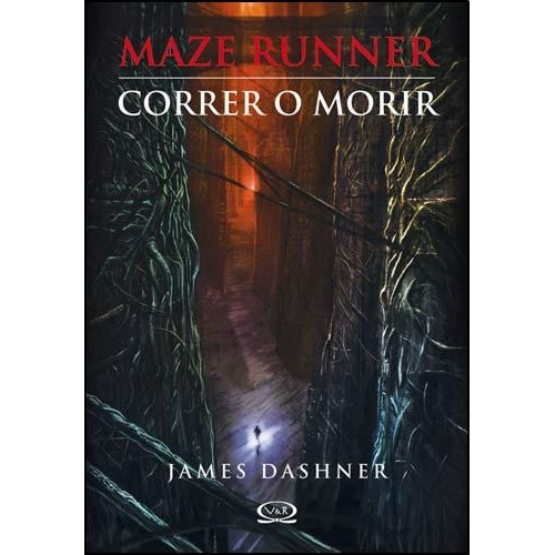 Maze Runner. Correr O Morir, de James Dashner. Editorial V&R, tapa blanda en español, 2010