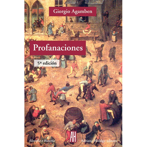 Profanaciones, Agamben, Ed. Ah