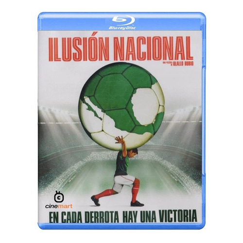 Ilusion Nacional Olallo Rubio Futbol Pelicula Bluray