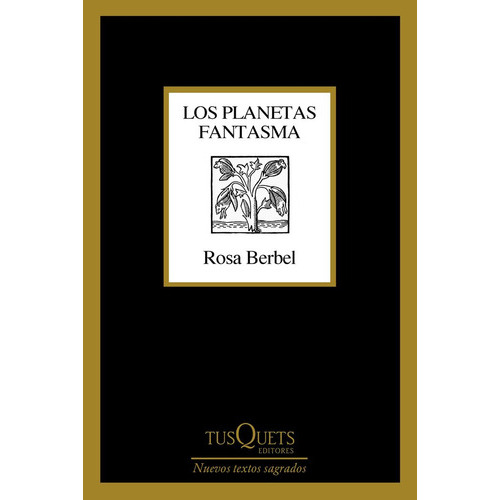 Los Planetas Fantasma ( Libro Original ), De Rosa Berbel, Rosa Berbel. Editorial Tusquets En Español