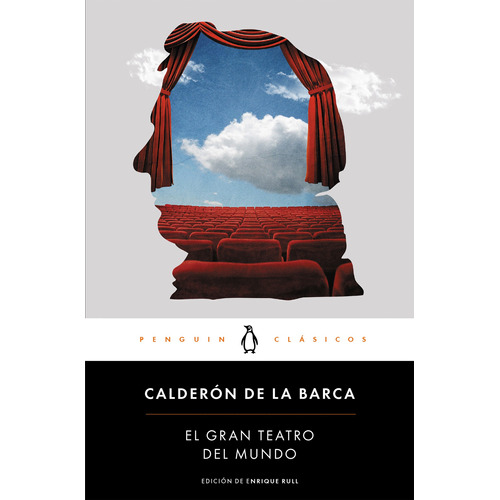 El Gran Teatro Del Mundo, de Calderón de la Barca, Pedro. Editorial Penguin Clásicos, tapa blanda en español
