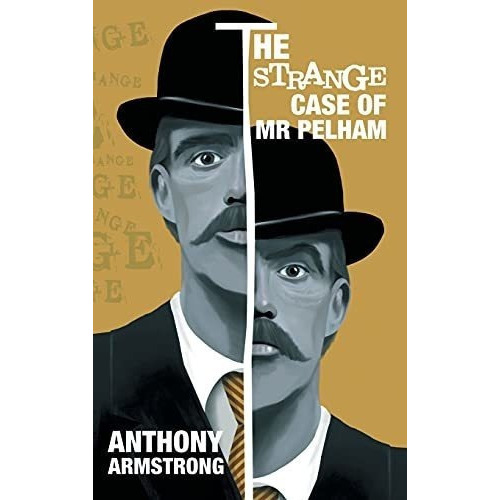 The Strange Case Of Mr Pelham A Classic Psychologica, De Armstrong, Anth. Editorial B7 Media En Inglés