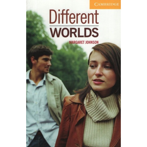 Different Worlds - Cambridge English 2