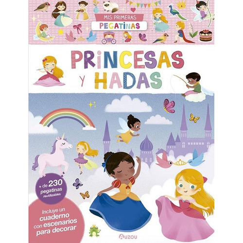 MIS PRIMERAS PEGATINAS - PRINCESAS Y HAD - VARIOS, de Varios. Editorial Auzou, tapa blanda en español