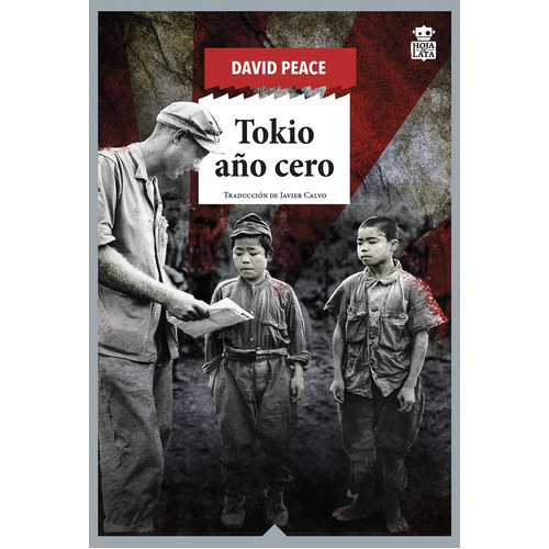 Tokio año cero, de Peace David. Serie N/a, vol. Volumen Unico. Editorial Hoja de lata, tapa blanda, edición 1 en español