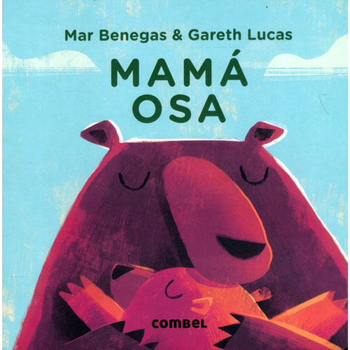 Mamá Osa, De Mar Benegas | Gareth Lucas. Editorial Plaza & Janes   S.a., Tapa Dura, Edición 2022 En Español