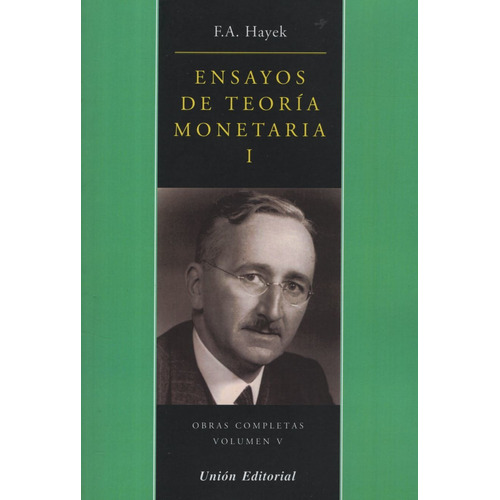 Ensayos De Teoria Monetaria 1 - Friedrich Hayek