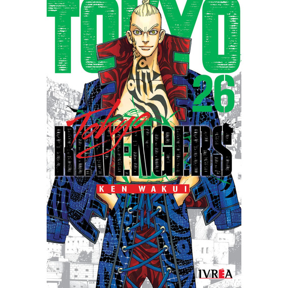 Tokyo Revengers Vol. 26 /  Ivrea, De Ken Wakui. Tokyo Revengers, Vol. 26. Editorial Ivrea, Tapa Blanda En Español