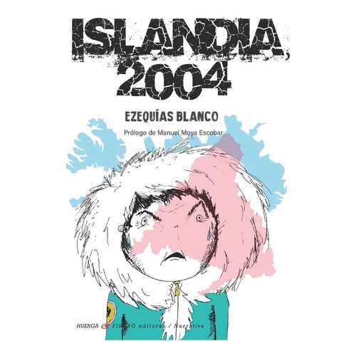 Islandia 2004, De Ezequias Blanco. Editorial Huerga Y Fierro Editorial En Español
