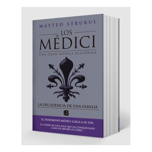 La Decadencia De Una Familia - Medici Iv - Matteo Strukul