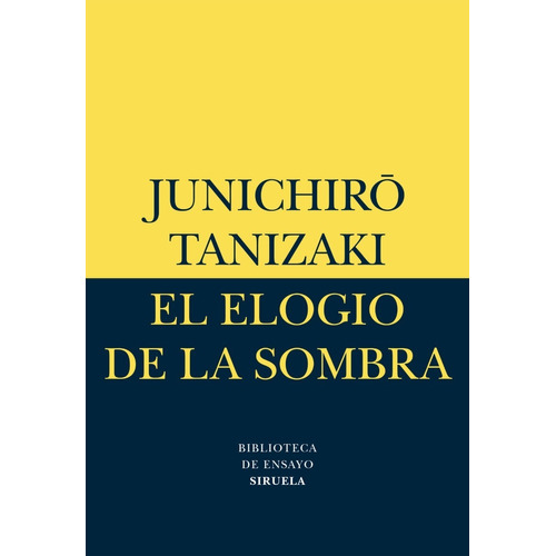 El elogio de la sombra, de Tanizaki, Junichiro. Editorial Gaia Ediciones, tapa blanda en español, 2018